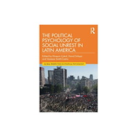 Taylor & francis ltd The Political Psychology of Social Unrest in Latin America (häftad, eng)