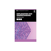Taylor & francis ltd Explanation and Understanding (häftad, eng)