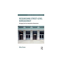 Taylor & francis ltd Researching Street-level Bureaucracy (häftad, eng)