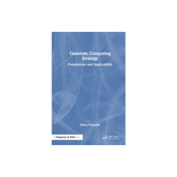 Taylor & francis ltd Quantum Computing Strategy (häftad, eng)