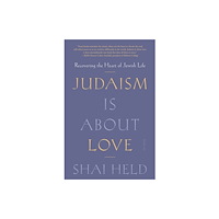 St Martin's Press Judaism Is About Love (häftad, eng)