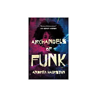 Castle Point Books Archangels of Funk (häftad, eng)