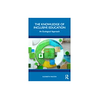 Taylor & francis ltd The Knowledge of Inclusive Education (häftad, eng)