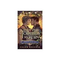 Palgrave USA Teach the Torches to Burn: A Romeo & Juliet Remix (häftad, eng)