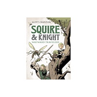 Roaring Brook Press Squire & Knight: Wayward Travelers (häftad, eng)