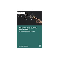 Taylor & francis ltd Interactive Sound and Music (häftad, eng)
