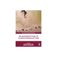 Taylor & francis ltd An Introduction to Humanitarian Action (häftad, eng)