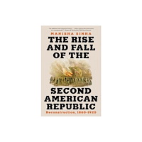 WW Norton & Co The Rise and Fall of the Second American Republic (häftad, eng)