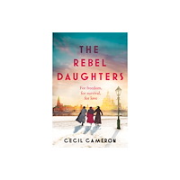 HarperCollins Publishers The Rebel Daughters (inbunden, eng)