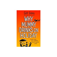 HarperCollins Publishers Why Mummy Drinks on Holiday (häftad, eng)