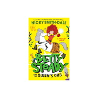HarperCollins Publishers Betty Steady and the Queen’s Orb (häftad, eng)