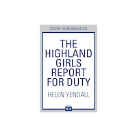 HarperCollins Publishers The Highland Girls Report for Duty (häftad, eng)