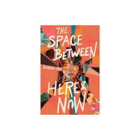 Harpercollins publishers inc The Space between Here & Now (häftad, eng)