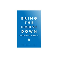 HarperCollins Publishers Bring the House Down (häftad, eng)