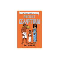 HarperCollins Publishers What it was like to be an Ancient Egyptian (häftad, eng)