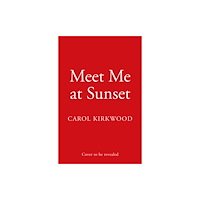 HarperCollins Publishers Meet Me at Sunset (inbunden, eng)
