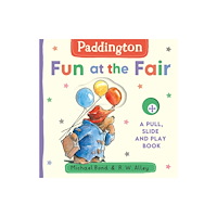 HarperCollins Publishers Paddington: Fun at the Fair (bok, board book, eng)