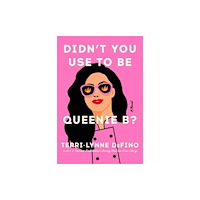 Harpercollins publishers inc Didn't You Use to Be Queenie B? (inbunden, eng)