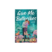 Harpercollins publishers inc Give Me Butterflies (häftad, eng)