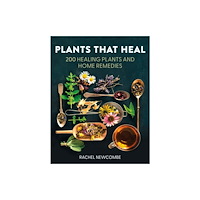 HarperCollins Publishers Plants That Heal (inbunden, eng)