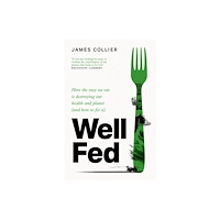 HarperCollins Publishers Well Fed (häftad, eng)