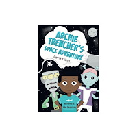 HarperCollins Publishers Archie Trencher's Space Adventure (häftad, eng)