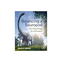 Elsevier Science Publishing Co Inc Balancing a Sauropod (häftad, eng)