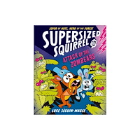 Oxford University Press Supersized Squirrel: Attack of the Zombears (häftad, eng)