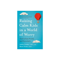 Penguin Putnam Inc Raising Calm Kids in a World of Worry (häftad, eng)