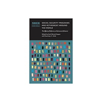 The university of chicago press Social Security Programs and Retirement around the World (inbunden, eng)