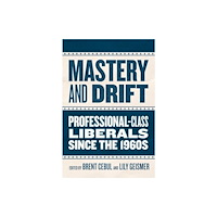 The university of chicago press Mastery and Drift (häftad, eng)