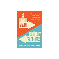 The university of chicago press Major Trade-Offs (häftad, eng)