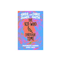 Penguin Random House Children's UK The Kid Who Fell Through Time (häftad, eng)