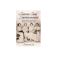 University of illinois press South Side Impresarios (inbunden, eng)