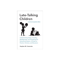 Mit press ltd Late-Talking Children, revised and expanded edition (häftad, eng)