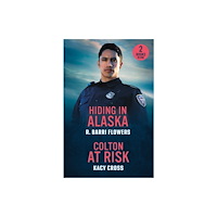 HarperCollins Publishers Hiding In Alaska / Colton At Risk (häftad, eng)