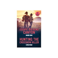 HarperCollins Publishers Escape: Big Bend Canyon / Hunting The Crossbow Killer (häftad, eng)