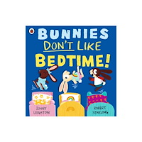 Penguin Random House Children's UK Bunnies Don’t Like Bedtime! (häftad, eng)