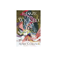 Penguin Random House Children's UK To Gaze Upon Wicked Gods (häftad, eng)