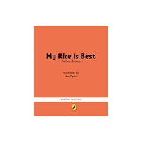 Penguin Random House Children's UK My Rice is Best (häftad, eng)