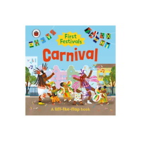 Penguin Random House Children's UK First Festivals: Carnival (bok, board book, eng)