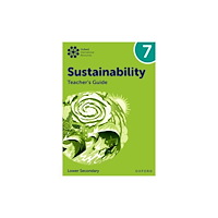 Oxford University Press Oxford International Sustainability: Teacher's Guide 7 (Lower Secondary) (häftad, eng)