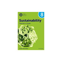 Oxford University Press Oxford International Sustainability: Teacher's Guide 8 (Lower Secondary) (häftad, eng)