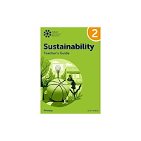 Oxford University Press Oxford International Sustainability: Teacher's Guide 2 (Primary) (häftad, eng)