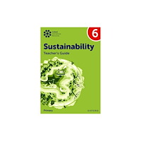 Oxford University Press Oxford International Sustainability: Teacher's Guide 6 (Primary) (häftad, eng)