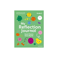 Oxford University Press Oxford Resources for IB PYP: My Reflection Journal Grade 3 (häftad, eng)