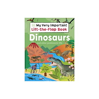 Dorling Kindersley Ltd My Very Important Lift-the-Flap Book: Dinosaurs and Other Prehistoric Life (bok, board book, eng)