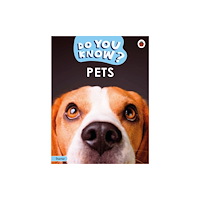 Penguin Random House Children's UK Do You Know? Starter Level – Pets (häftad, eng)