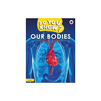 Penguin Random House Children's UK Do You Know? Level 1 – Our Bodies (häftad, eng)