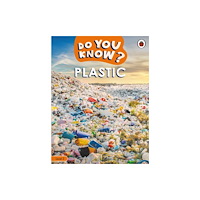 Penguin Random House Children's UK Do You Know? Level 2 – Plastic (häftad, eng)